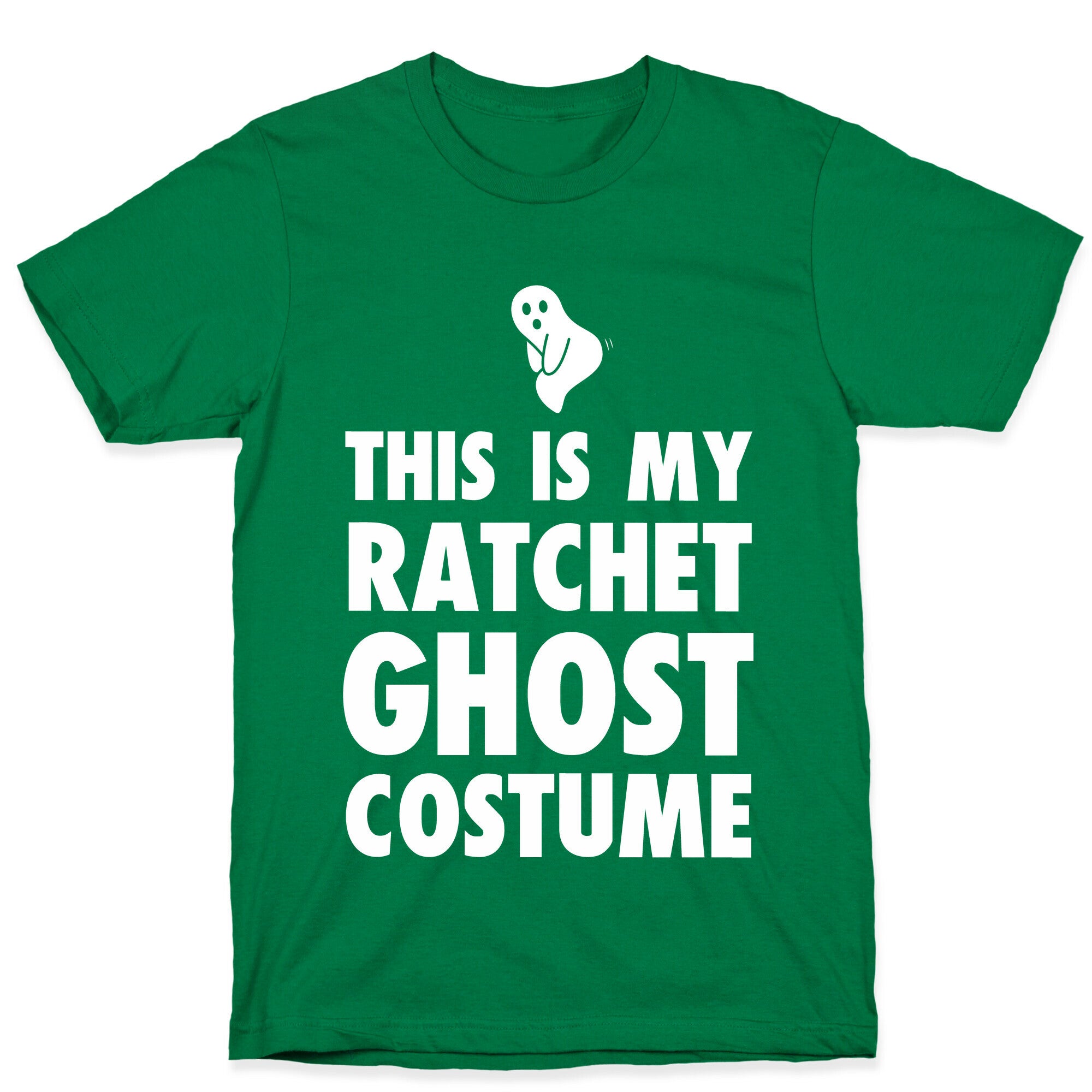 This is My Ratchet Ghost Costume T-Shirt